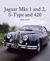 Jaguar Mks 1 and 2, S-Type and 420 cena un informācija | Ceļojumu apraksti, ceļveži | 220.lv