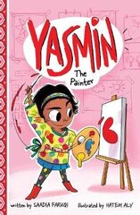Yasmin the Painter cena un informācija | Grāmatas pusaudžiem un jauniešiem | 220.lv