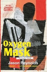 Oxygen Mask: A Graphic Novel: Carnegie Medal-Winning Author Main цена и информация | Книги для подростков и молодежи | 220.lv