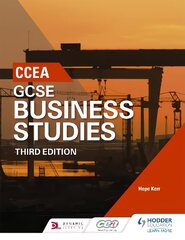 CCEA GCSE Business Studies, Third Edition 3rd Revised edition cena un informācija | Grāmatas pusaudžiem un jauniešiem | 220.lv