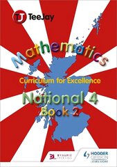 TeeJay National 4 Mathematics: Book 2, National N4-2 cena un informācija | Grāmatas pusaudžiem un jauniešiem | 220.lv