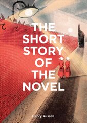 Short Story of the Novel: A Pocket Guide to Key Genres, Novels, Themes and Techniques cena un informācija | Vēstures grāmatas | 220.lv