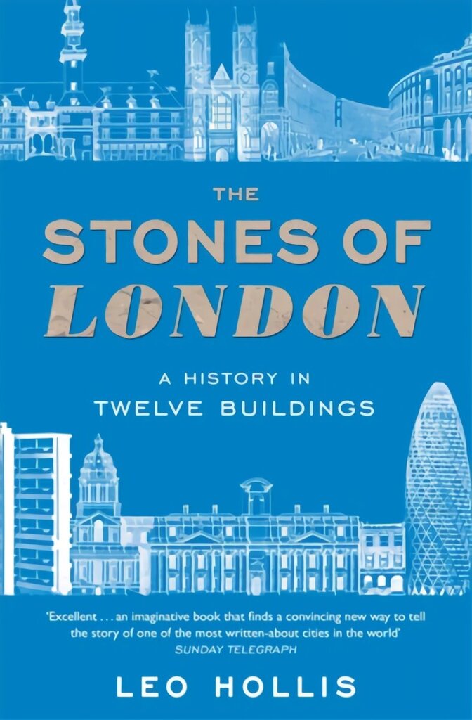 Stones of London: A History in Twelve Buildings cena un informācija | Vēstures grāmatas | 220.lv