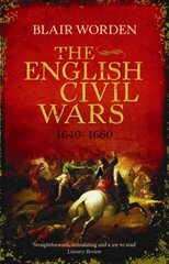 English Civil Wars: 1640-1660 cena un informācija | Vēstures grāmatas | 220.lv