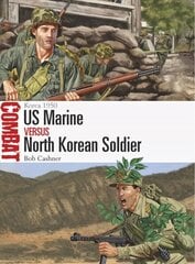 US Marine vs North Korean Soldier: Korea 1950 cena un informācija | Vēstures grāmatas | 220.lv