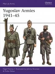 Yugoslav Armies 1941-45 cena un informācija | Vēstures grāmatas | 220.lv