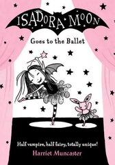 Isadora Moon Goes to the Ballet cena un informācija | Grāmatas pusaudžiem un jauniešiem | 220.lv