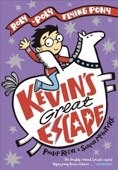 Kevin's Great Escape: A Roly-Poly Flying Pony Adventure cena un informācija | Grāmatas pusaudžiem un jauniešiem | 220.lv