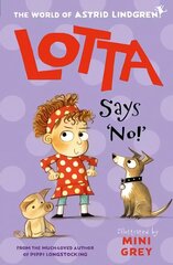 Lotta Says 'No!' 1 cena un informācija | Bērnu grāmatas | 220.lv