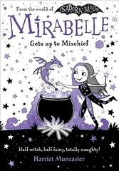 Mirabelle Gets up to Mischief 1 cena un informācija | Grāmatas pusaudžiem un jauniešiem | 220.lv