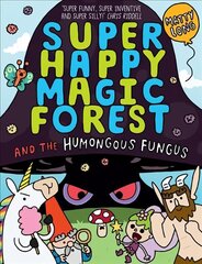 Super Happy Magic Forest: The Humongous Fungus cena un informācija | Grāmatas pusaudžiem un jauniešiem | 220.lv