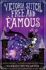 Victoria Stitch: Free and Famous 1 цена и информация | Книги для подростков и молодежи | 220.lv