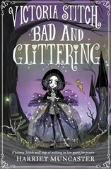 Victoria Stitch: Bad and Glittering 1 цена и информация | Книги для подростков и молодежи | 220.lv