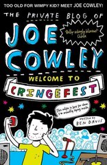 Private Blog of Joe Cowley: Welcome to Cringefest: Welcome to Cringefest цена и информация | Книги для подростков и молодежи | 220.lv