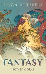 Fantasy: How It Works cena un informācija | Vēstures grāmatas | 220.lv