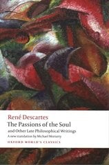Passions of the Soul and Other Late Philosophical Writings cena un informācija | Vēstures grāmatas | 220.lv