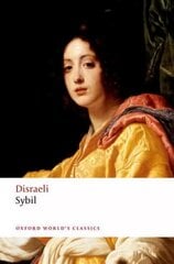 Sybil: or The Two Nations 2nd Revised edition цена и информация | Исторические книги | 220.lv