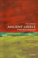 Ancient Greece: A Very Short Introduction cena un informācija | Vēstures grāmatas | 220.lv