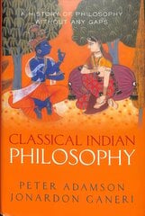 Classical Indian Philosophy: A history of philosophy without any gaps, Volume 5 цена и информация | Исторические книги | 220.lv