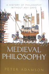 Medieval Philosophy: A history of philosophy without any gaps, Volume 4 цена и информация | Исторические книги | 220.lv