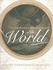Oxford Illustrated History of the World цена и информация | Исторические книги | 220.lv