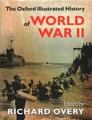 Oxford Illustrated History of World War Two cena un informācija | Vēstures grāmatas | 220.lv
