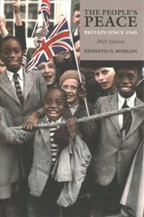 People's Peace: Britain Since 1945 Updated Edition cena un informācija | Vēstures grāmatas | 220.lv