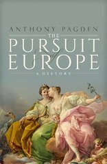 Pursuit of Europe: A History цена и информация | Исторические книги | 220.lv