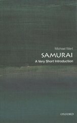 Samurai: A Very Short Introduction: A Very Short Introduction cena un informācija | Vēstures grāmatas | 220.lv