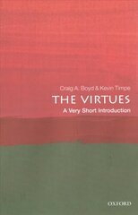 Virtues: A Very Short Introduction цена и информация | Исторические книги | 220.lv