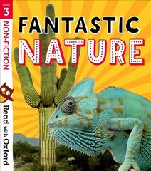 Read with Oxford: Stage 3: Non-fiction: Fantastic Nature cena un informācija | Grāmatas pusaudžiem un jauniešiem | 220.lv