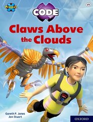 Project X CODE: White Book Band, Oxford Level 10: Sky Bubble: Claws Above the Clouds 1 цена и информация | Книги для подростков и молодежи | 220.lv