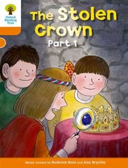 Oxford Reading Tree: Level 6: More Stories B: The Stolen Crown Part 1, Level 6 Part 1, Local Teacher's Material цена и информация | Книги для подростков и молодежи | 220.lv