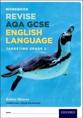 AQA GCSE English Language: Targeting Grade 5: Revision Workbook, Targeting grade 5, AQA GCSE English Language: Targeting Grade 5 cena un informācija | Grāmatas pusaudžiem un jauniešiem | 220.lv