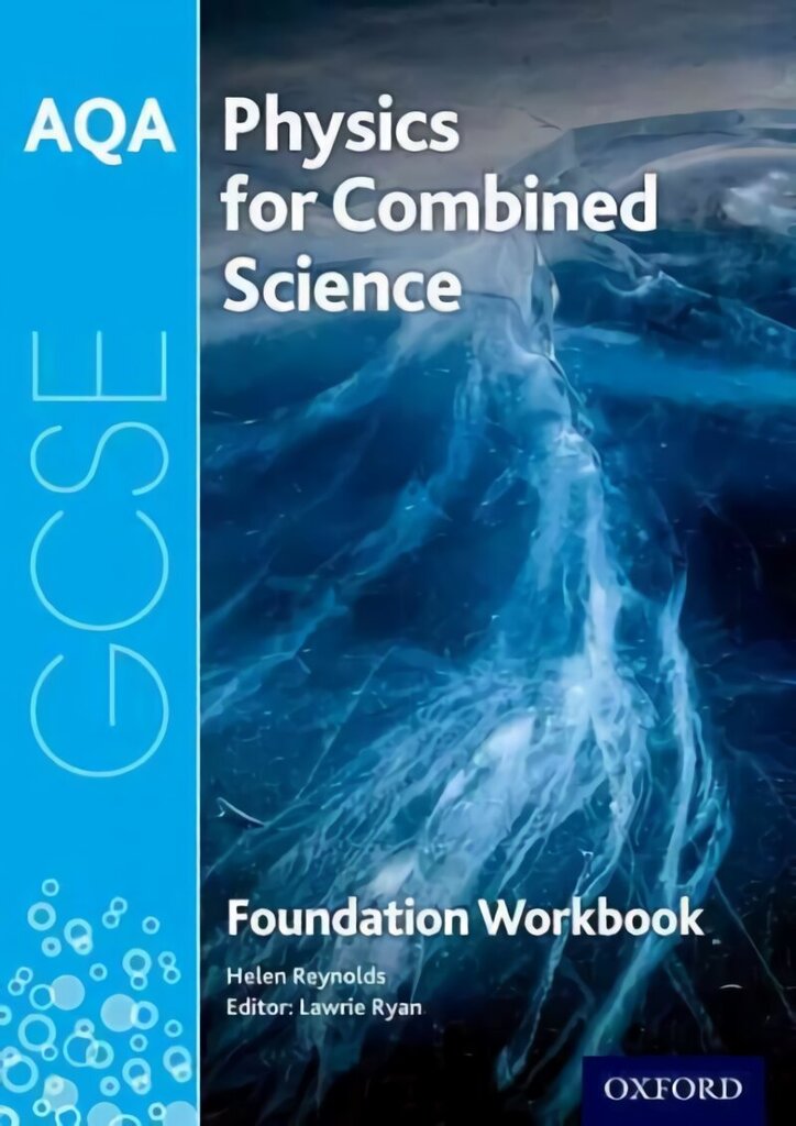 AQA GCSE Physics for Combined Science (Trilogy) Workbook: Foundation: With all you need to know for your 2022 assessments, Foundation, AQA GCSE Physics for Combined Science (Trilogy) Workbook: Foundation cena un informācija | Grāmatas pusaudžiem un jauniešiem | 220.lv