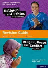 GCSE Religious Studies for Edexcel B (9-1): Religion and Ethics through Christianity and Religion, Peace and Conflict through Islam Revision Guide: With all you need to know for your 2022 assessments цена и информация | Книги для подростков и молодежи | 220.lv