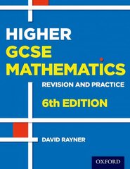 Revision and Practice: GCSE Maths: Higher Student Book: With all you need to know for your 2022 assessments 6th Revised edition, Higher Student Book cena un informācija | Grāmatas pusaudžiem un jauniešiem | 220.lv