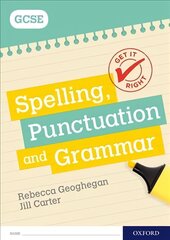 Get It Right: for GCSE: Spelling, Punctuation and Grammar workbook: With all you need to know for your 2021 assessments цена и информация | Книги для подростков и молодежи | 220.lv