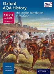 Oxford AQA History for A Level: The English Revolution 1625-1660 cena un informācija | Vēstures grāmatas | 220.lv