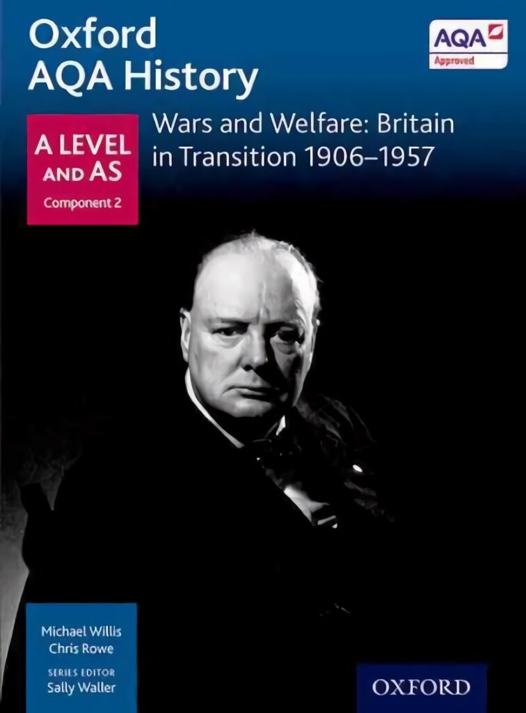 Oxford AQA History for A Level: Wars and Welfare: Britain in Transition 1906-1957 cena un informācija | Vēstures grāmatas | 220.lv