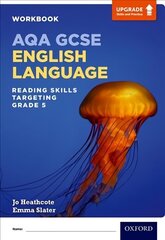 AQA GCSE English Language: Reading Skills Workbook- Targeting Grade 5 цена и информация | Книги для подростков и молодежи | 220.lv