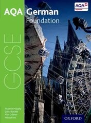 AQA GCSE German: Foundation Student Book 3rd Revised edition, Foundation, AQA GCSE German: Foundation Student Book цена и информация | Книги для подростков и молодежи | 220.lv