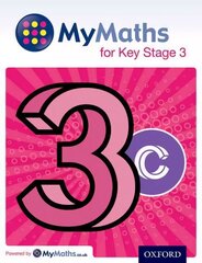 MyMaths for Key Stage 3: Student Book 3C cena un informācija | Grāmatas pusaudžiem un jauniešiem | 220.lv