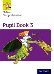 Nelson Comprehension: Year 3/Primary 4: Pupil Book 3 2nd Revised edition, Pupil book 3 cena un informācija | Grāmatas pusaudžiem un jauniešiem | 220.lv