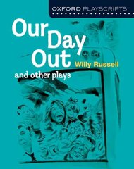 Oxford Playscripts: Our Day Out and other plays цена и информация | Книги для подростков и молодежи | 220.lv