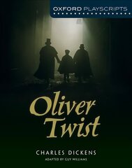 Oxford Playscripts: Oliver Twist 2nd Revised edition cena un informācija | Grāmatas pusaudžiem un jauniešiem | 220.lv