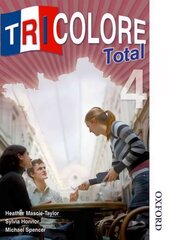Tricolore Total 4: Student's Book New edition, Stage 4, Student's Book cena un informācija | Grāmatas pusaudžiem un jauniešiem | 220.lv