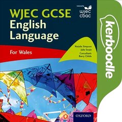 WJEC GCSE English Language: For Wales цена и информация | Книги для подростков и молодежи | 220.lv