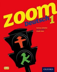 Zoom Deutsch 1 Student Book, I, Zoom Deutsch 1 Student Book cena un informācija | Grāmatas pusaudžiem un jauniešiem | 220.lv