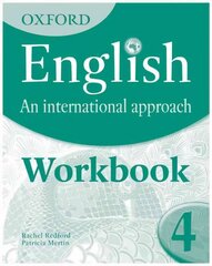 Oxford English: An International Approach: Exam Workbook 4: for IGCSE as a Second Language, Workbook 4 cena un informācija | Grāmatas pusaudžiem un jauniešiem | 220.lv